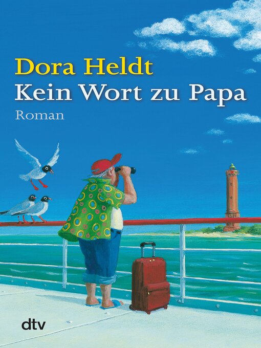 Title details for Kein Wort zu Papa by Dora Heldt - Available
